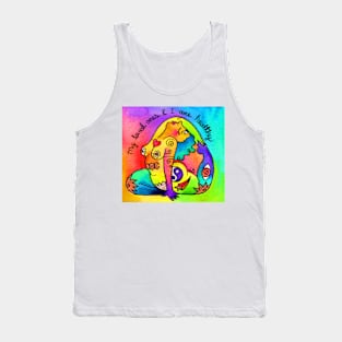 My Loved Ones & I are Healthy Tank Top